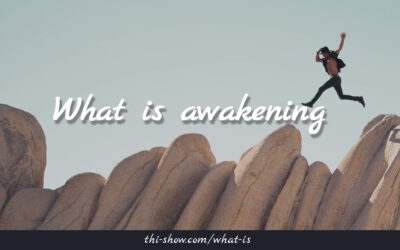 What is awakening